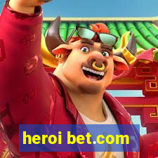 heroi bet.com